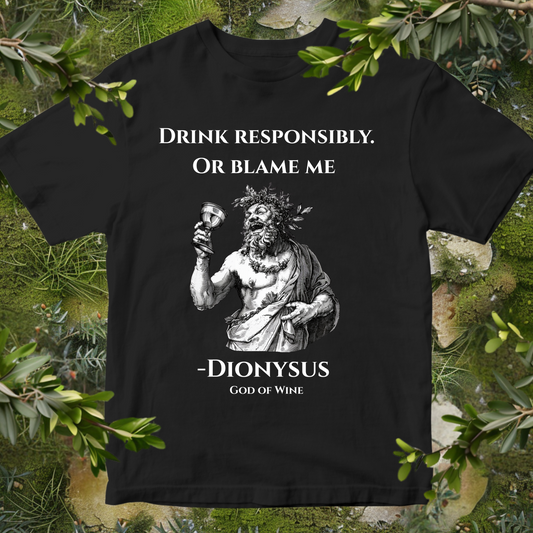 Dionysus Drink Responsibly T-Shirt